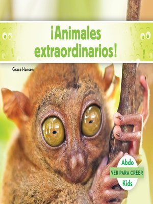 cover image of ¡Animales extraordinarios! (Spanish Version)